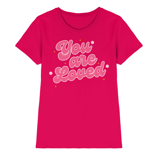 YOU ARE LOVED - Ladies Premium Shirt